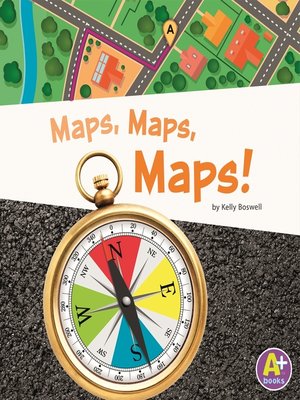 cover image of Maps, Maps, Maps!